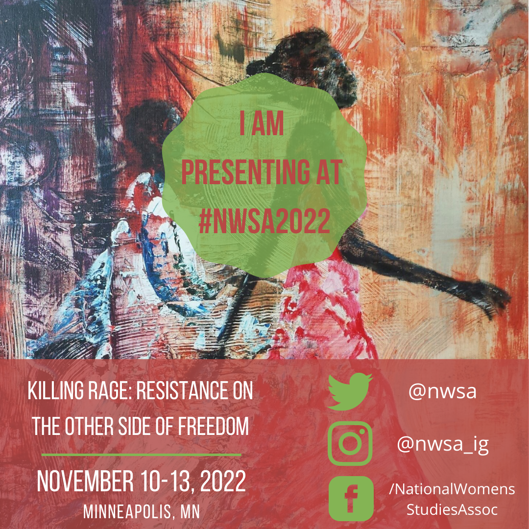 Poster: "I am presenting at #NWSA2022" over image of painting of black women and child