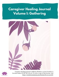 Cover of Caregiver Healing Journal Volume I: Gathering